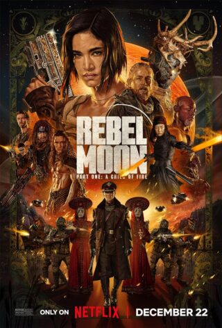 Episode #413 – Rebel Moon: Part One – A Child of Fire