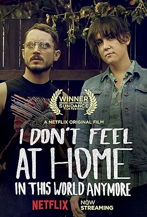 I Don’t Feel at Home in This World Anymore.